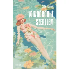 MINDÖRÖKKÉ SZERELEM