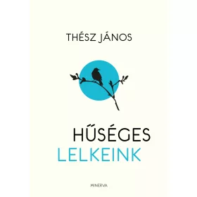 HŰSÉGES LELKEINK