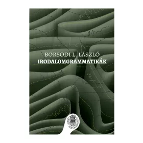 BORSODI L. LÁSZLÓ: IRODALOMGRAMMATIKÁK