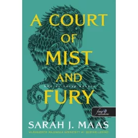 A COURT OF MIST AND FURY - KÖD ÉS HARAG UDVARA - ZÖLD