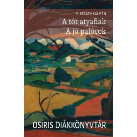 A TÓT ATYAFIAK - A JÓ PALÓCOK - OSIRIS DIÁKKÖNYVTÁR