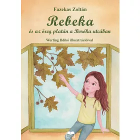REBEKA ÉS AZ ÖREG PLATÁN A BORÓKA UTCÁBAN