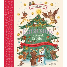   KARÁCSONY A KEREK ERDŐBEN - ADVENTI MAPTÁR ( ÜNNEPVÁRÓ HARMONIKA KÖNYV)