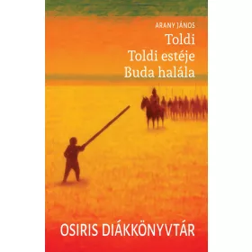   TOLDI - TOLDI ESTÉJE - BUDA HALÁLA - OSIRIS DIÁKKÖNYVTÁR