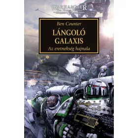 LÁNGOLÓ GALAXIS - AZ ERETNEKSÉG HAJNALA