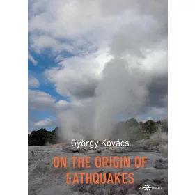 ON THE ORIGIN OF EARTHQUAKES ( ANGOL NYELVŰ)