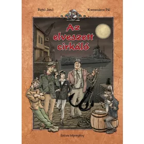 AZ ELVESZETT CIRKÁLÓ - SZÍNES KÉPREGÉNY