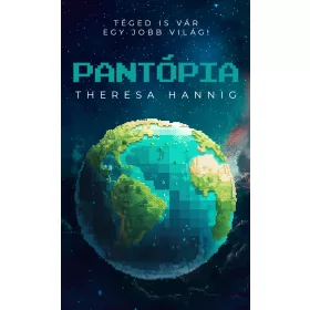 PANTÓPIA - TÉGED IS VÁR EGY JOBB VILÁG!