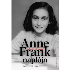   ANNE FRANK NAPLÓJA - 1942. JÚNIUS 12-1944. AUGUSZTUS 1. - FŰZÖTT