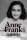 ANNE FRANK NAPLÓJA - 1942. JÚNIUS 12-1944. AUGUSZTUS 1. - FŰZÖTT