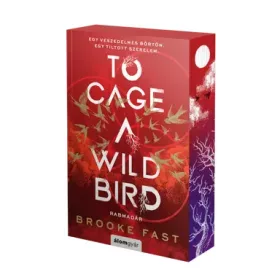 TO CAGE A WILD BIRD - RABMADÁR ( ÉLFESTETT)