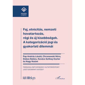   FAJ, ETNICITÁS, NEMZETI HOVATARTOZÁS, RÉGI ÉS ÚJ KISEBBSÉGEK - A KATEGORIZÁCIÓ..