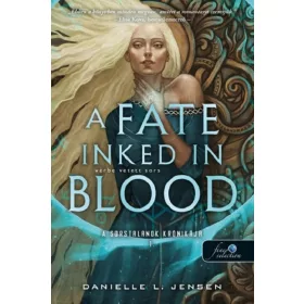   A FATE INKED IN BLOOD - VÉRBE VETETT SORS ( A SORSTALANOK KRÓNIKÁJA 1. )