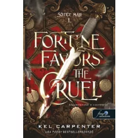  FORTUNE FAVORS THE CRUEL - KEGYETLENEKÉ A SZERENCSE ( SÖTÉT MAJI 1.)