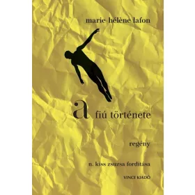 A FIÚ TÖRTÉNETE - REGÉNY