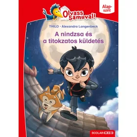   A NINDZSA ÉS A TITOKZATOS KÜLDETÉS - OLVASS SAMUVAL  ( ALAPSZINT)