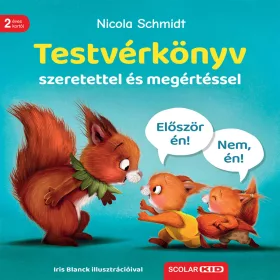   NICOLA SCHMIDT: TESTVÉRKÖNYV - SZERETETTEL ÉS MEGÉRTÉSSEL