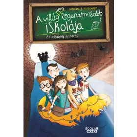   A VILÁG (NEM) LEGUNALMASABB ISKOLÁJA 3. - AZ ELRABOLT TANÁRNŐ