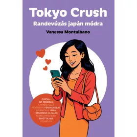 TOKYO CRUSH - RANDEVÚZÁS JAPÁN MÓDRA
