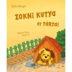 BALLA MARGIT: ZOKNI KUTYA ÉS TÁRSAI