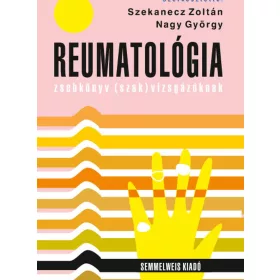 REUMATOLÓGIA  ZSEBKÖNYV (SZAK)VIZSGÁZÓKNAK