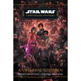 STAR WARS: A KÖZTÁRSASÁG FÉNYKORA - A VIHARRAL SZEMBEN