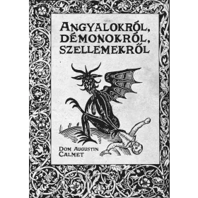 ANGYALOKRÓL, DÉMONOKRÓL, SZELLEMEKRŐL