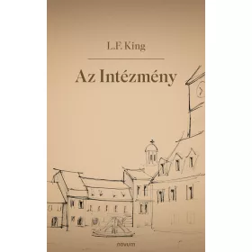 AZ INTÉZMÉNY