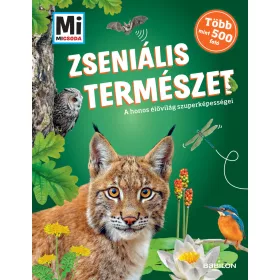 ZSENIÁLIS TERMÉSZET - MI MICSODA
