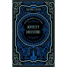 JÓTETT HELYÉBE