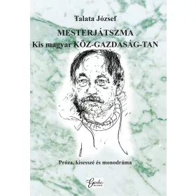 MESTERJÁTSZMA - KIS MAGYAR KÖZ-GAZDASÁG-TAN