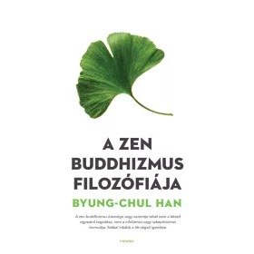 A ZEN BUDDHIZMUS FILOZÓFIÁJA