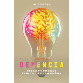   DEMENCIA - KOCKÁZATI TÉNYEZŐK ÉS MEGELŐZÉSI LEHETŐSÉGEK