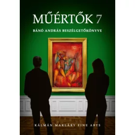 MŰÉRTŐK 7 - BÁNÓ ANDRÁS BESZÉLGETŐKÖNYVE