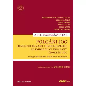   POLGÁRI JOG I/VI. - BEVEZETŐ ÉS ZÁRÓ RENDELKEZÉSEK...(2024/4. KIAD)