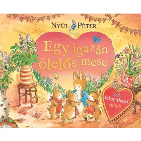 NYÚL PÉTER VILÁGA - EGY IGAZÁN ÖLELŐS MESE
