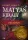 MÁTYÁS KIRÁLY IV. - A DICSŐSÉGES