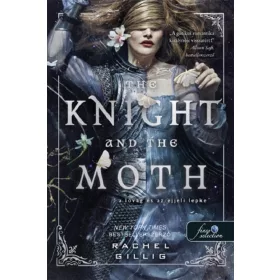 THE KNIGHT AND THE MOTH - A LOVAG ÉS AZ ÉJJELI LEPKE