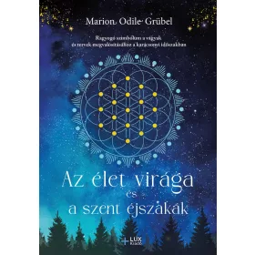 AZ ÉLET VIRÁGA ÉS A SZENT ÉJSZAKÁK