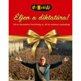 ÉLJEN A DIKTATÚRA! - CD MELLÉKLETTEL