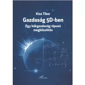   GAZDASÁG 5D-BEN - EGY KÉKGAZDASÁG - TIPUSÚ MEGKÖZELÍTÉS