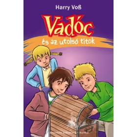 VADÓC ÉS AZ UTOLSÓ TITOK (7. RÉSZ)