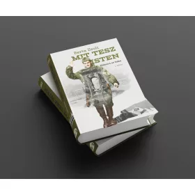 MIT TESZ ISTEN I-II. - HÁBORÚ SE BÉKE