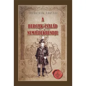 A BERCZIK-CSALÁD NEMZEDÉKRENDJE