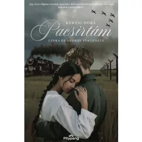 PACSIRTÁM - CINKA ÉS ANDRÁS TÖRTÉNETE