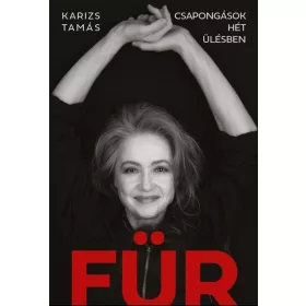 FÜR - CSAPONGÁSOK HÉT ÜLÉSBEN