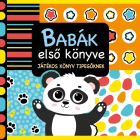 BABÁK ELSŐ KÖNYVE - JÁTÉKOS KÖNYV TIPEGŐKNEK