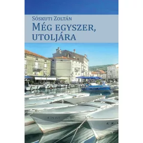 MÉG EGYSZER, UTOLJÁRA