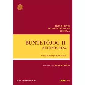   BÜNTETŐJOG II. - KÜLÖNÖS RÉSZ - 10. HÁTÁLYOSÍTOTT KIADÁS (2025. OKTÓBER )