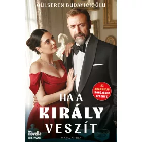 HA A KIRÁLY VESZÍT
